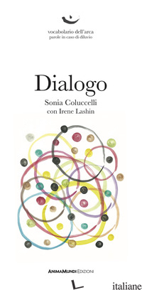 DIALOGO - COLUCCELLI SONIA; LASHIN IRENE; RIDOLFI C. (CUR.)