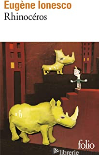 RHINOCEROS - IONESCO EUGENE