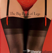 BIG BOOK OF LEGS. EDIZ. INGLESE, FRANCESE E TEDESCA (THE) - HANSON DIAN