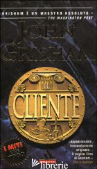 CLIENTE (IL) - GRISHAM JOHN