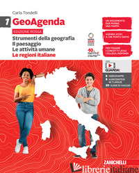 GEOAGENDA EDIZIONE ROSSA. PER LA SCUOLA MEDIA. CON ESPANSIONE ONLINE. VOL. 1: ST - TONDELLI CARLA