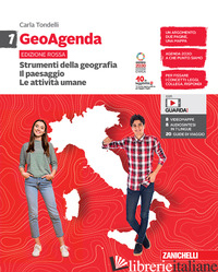 GEOAGENDA EDIZIONE ROSSA. PER LA SCUOLA MEDIA. CON ESPANSIONE ONLINE. VOL. 1: ST - TONDELLI CARLA