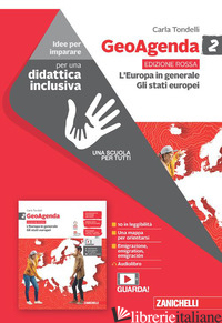 GEOAGENDA EDIZIONE ROSSA. IDEE PER IMPARARE. PER LA SCUOLA MEDIA. VOL. 2: L' EUR - TONDELLI CARLA