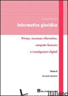 INFORMATICA GIURIDICA. PRIVACY, SICUREZZA INFORMATICA, COMPUTER FORENSICS E INVE - ZICCARDI GIOVANNI
