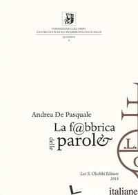 FABBRICA DELLE PAROLE (LA) - DE PASQUALE ANDREA