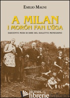 A MILAN I MORON FAN L'UGA - MAGNI EMILIO
