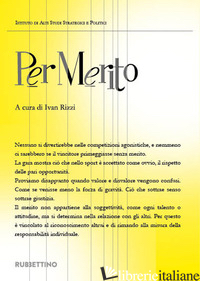 PER MERITO - RIZZI I. (CUR.)