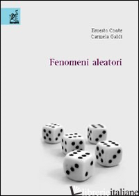 FENOMENI ALEATORI - CONTE ERNESTO; GALDI CARMELA