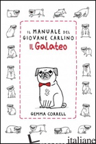 MANUALE DEL GIOVANE CARLINO. IL GALATEO (IL) - CORRELL GEMMA