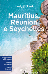 MAURITIUS, REUNION E SEYCHELLES - CARILLET JEAN-BERNARD; HAM ANTHONY; PHILLIPS MATT