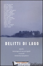 DELITTI DI LAGO - SAMPIETRO A. (CUR.)