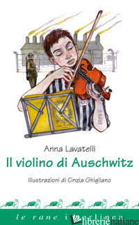 VIOLINO DI AUSCHWITZ (IL) - LAVATELLI ANNA