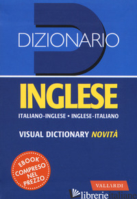 DIZIONARIO INGLESE. ITALIANO-INGLESE, INGLESE-ITALIANO. NUOVA EDIZ. - INCERTI CASELLI LUCIA