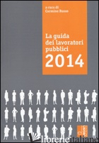 GUIDA DEI LAVORATORI PUBBLICI (LA) - RUSSO C. (CUR.)