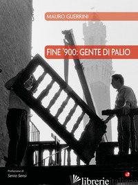 FINE '900: GENTE DI PALIO - GUERRINI MAURO