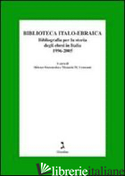 BIBLIOTECA ITALO-EBRAICA. BIBLIOGRAFIA PER LA STORIA DEGLI EBREI IN ITALIA. 1996 - SIMONSOHN S. (CUR.); CONSONNI. M. M. (CUR.)