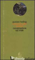 VARIAZIONI SULLE TENEBRE. CONVERSAZIONE SUL MALE - HERLING GUSTAW; DE LA HERONNIERE E. (CUR.)