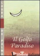 GOLFO PARADISO (IL) - DE PALMA LAURA