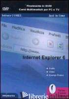 INTERNET EXPLORER 6. DVD-ROM - ISTITUTO COREL (CUR.)
