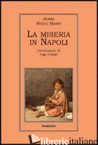MISERIA IN NAPOLI (LA) - MARIO JESSIE WHITE