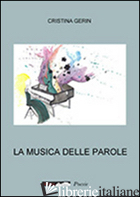 MUSICA DELLE PAROLE (LA) - GERIN CRISTINA