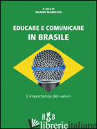 EDUCARE E COMUNICARE IN BRASILE. L'IMPORTANZA DEI VALORI - MARRATZU PRIAMO