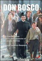 DON BOSCO.. DVD - GASPARINI LODOVICO; INSINNA FLAVIO; SASTRI LINA; DANCE CHARLES