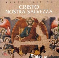CRISTO NOSTRA SALVEZZA. CD-ROM - FRISINA MARCO