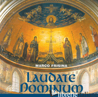 LAUDATE DOMINUM. CD-ROM - FRISINA MARCO