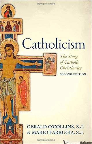 CATHOLICISM 2 ED - O'COLLINS GERALD