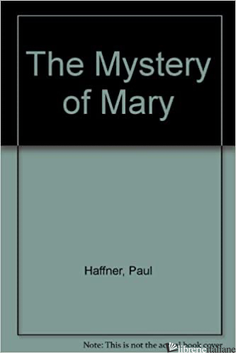 MYSTERY OF MARY - HAFFNER PAUL