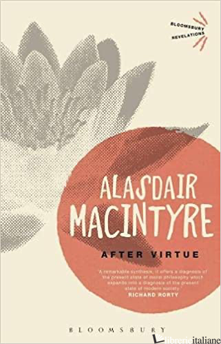 AFTER VIRTUE - MACINTYRE ALASDAIR