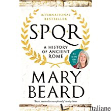 Spqr a History of Ancient Rome - Beard,Mary
