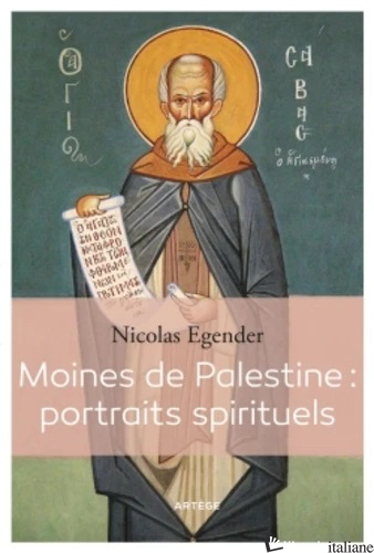 MOINES DE PALESTINE PORTRAITS SPIRITUELS - EGENDER NICOLAS