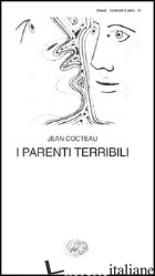 PARENTI TERRIBILI (I) - COCTEAU JEAN