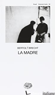 MADRE (LA) - BRECHT BERTOLT