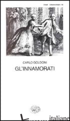 INNAMORATI (GL') - GOLDONI CARLO; ZORZI L. (CUR.)