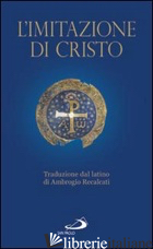 IMITAZIONE DI CRISTO (L') - RECALCATI A. (CUR.)