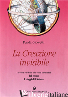 CREAZIONE INVISIBILE (LA) - GIOVETTI PAOLA