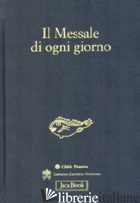MESSALE DI OGNI GIORNO (IL) - MALASPINA S. M. (CUR.)
