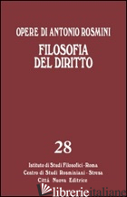OPERE. VOL. 28: FILOSOFIA DEL DIRITTO - ROSMINI ANTONIO; NICOLETTI A. (CUR.); GHIA F. (CUR.)