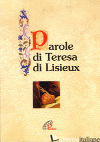 PAROLE DI TERESA DI LISIEUX - CAVALLO O. (CUR.)