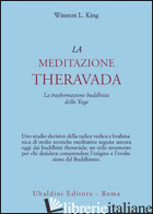 MEDITAZIONE THERAVADA. LA TRASFORMAZIONE BUDDHISTA DELLO YOGA (LA) - KING WINSTON L.