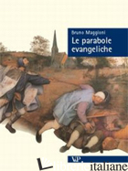 PARABOLE EVANGELICHE (LE) - MAGGIONI BRUNO