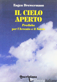 CIELO APERTO. PREDICHE PER L'AVVENTO E IL NATALE (IL) - DREWERMANN EUGEN; MARZ B. (CUR.)
