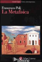 METAFISICA (LA) - POLI FRANCESCO