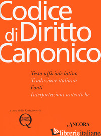 CODICE DI DIRITTO CANONICO - REDAZIONE DI QUADERNI DI DIRITTO ECCLESIALE (CUR.)