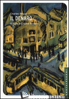 DENARO (IL) - PEGUY CHARLES; RODANO G. (CUR.)