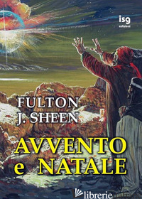 AVVENTO E NATALE - SHEEN FULTON JOHN; MENDOLIA GALLINO O. (CUR.)