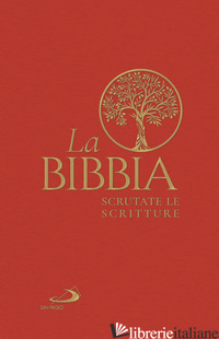 BIBBIA. SCRUTATE LE SCRITTURE (LA) - AA.VV.